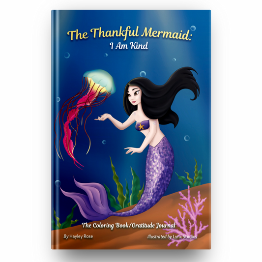 The Thankful Mermaid: I Am Kind